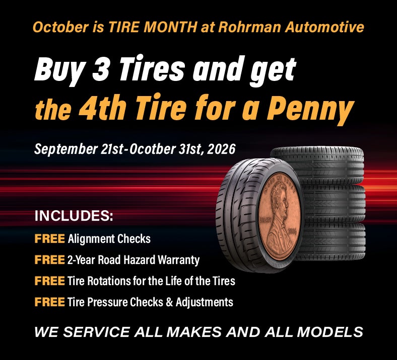 Buy 3 Tires and get the 4th TIRE for a PENNY